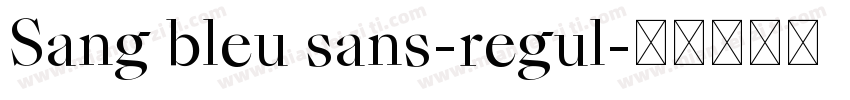 Sang bleu sans-regul字体转换
